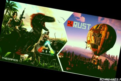 Ark Survival Evolved vs. Rust Which Is Better