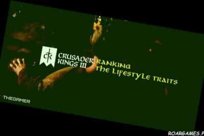 Crusader Kings 3 Ranking The Lifestyle Traits