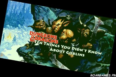 DD 10 Things You Didnt Know About Goblins