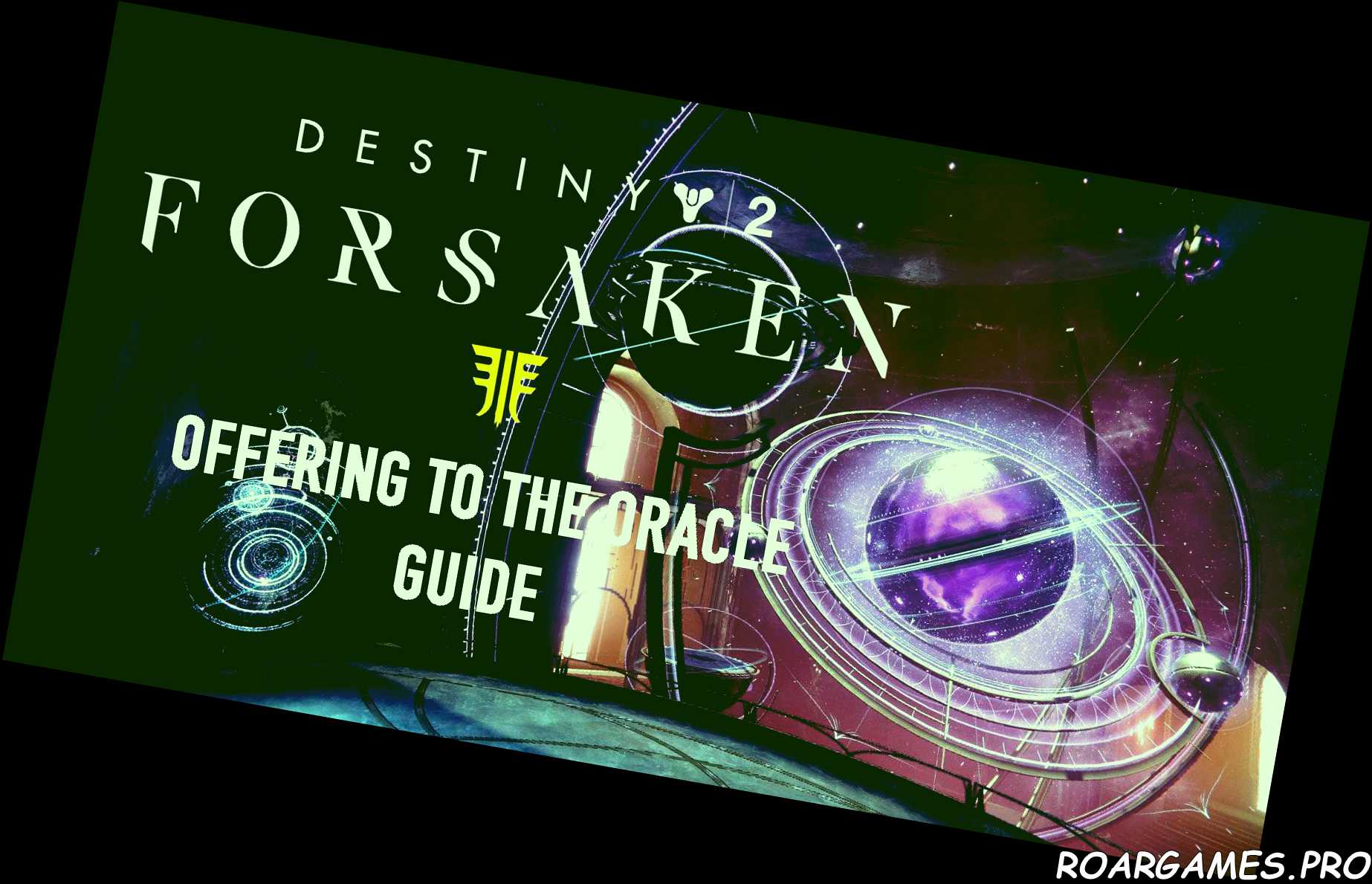 Destiny 2 Forsaken Offering To The Oracle