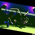Minecraft How To Defeat The Ender Dragon