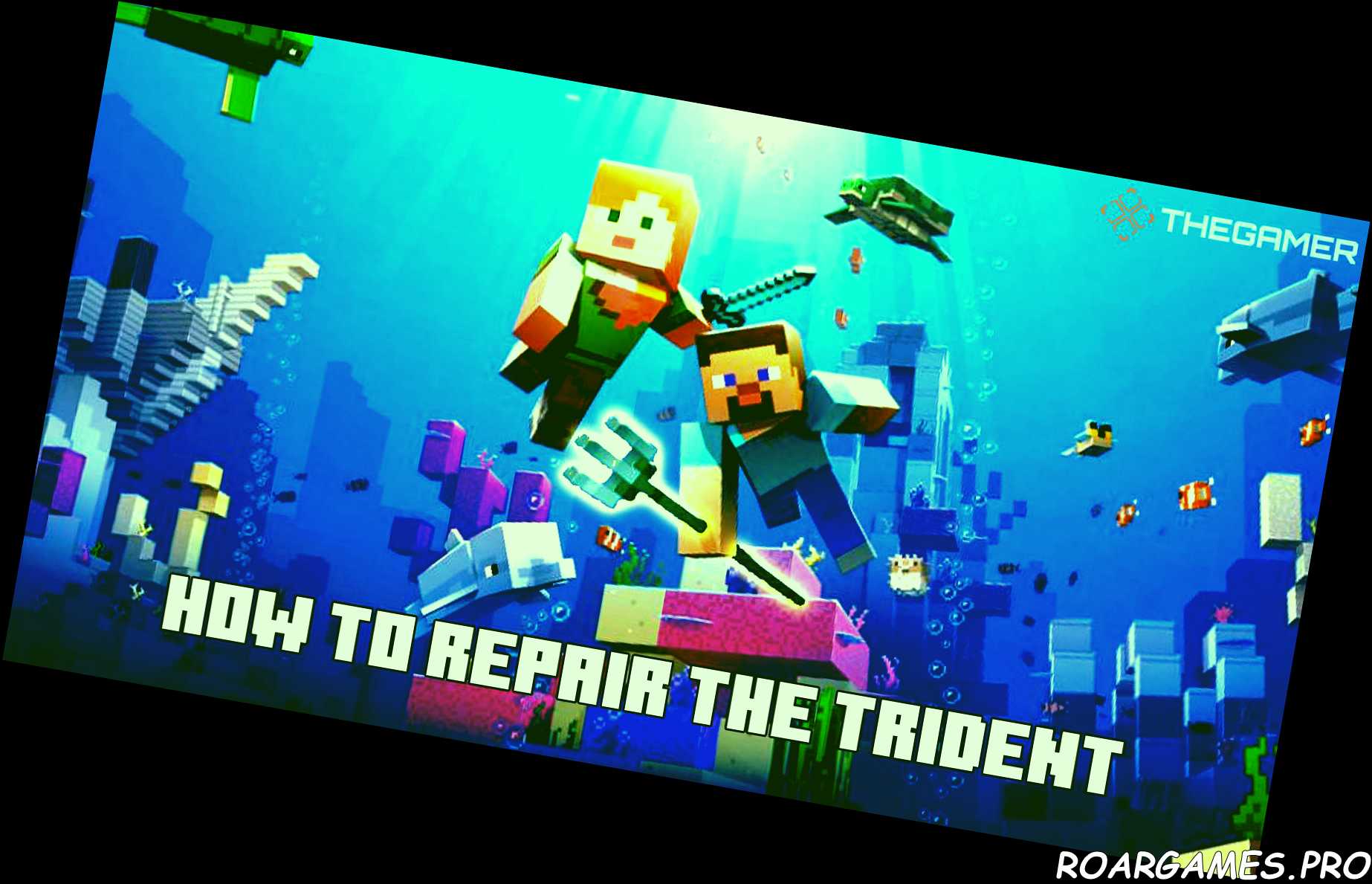 Minecraft How To Repair The Trident