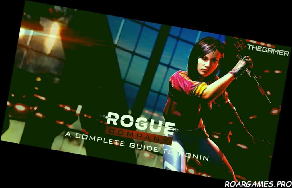 Rogue Company A Complete Guide To Ronin