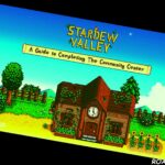 Stardew Valley A Guide To Completing The Community Center