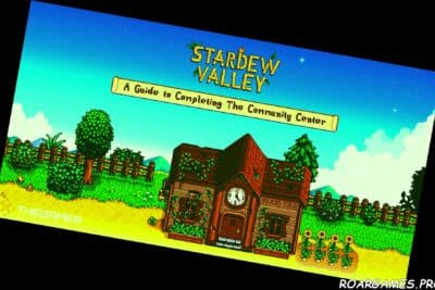 Stardew Valley A Guide To Completing The Community Center