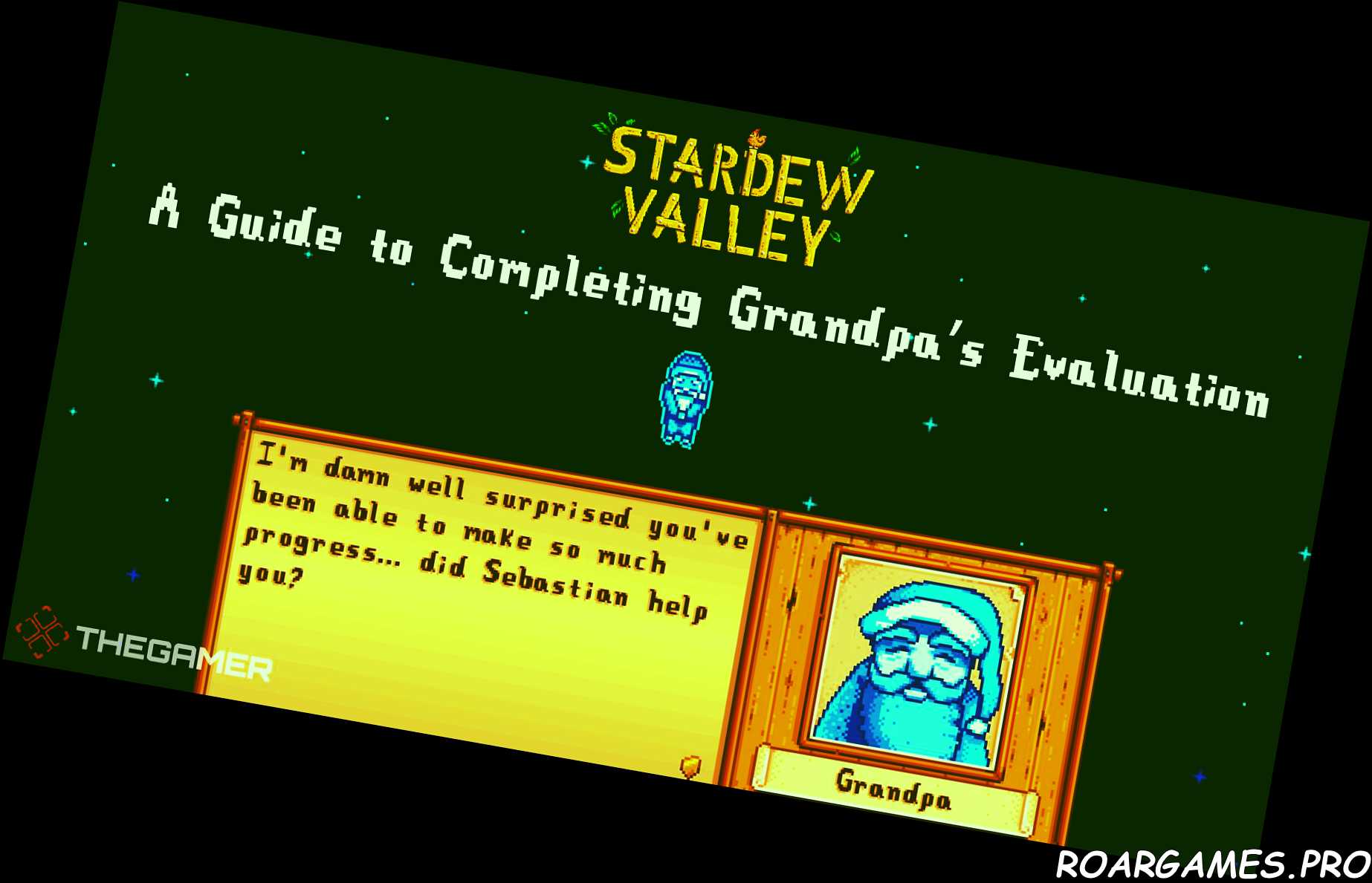 Stardew Valley A Guide to Completing Grandpas Evaluation