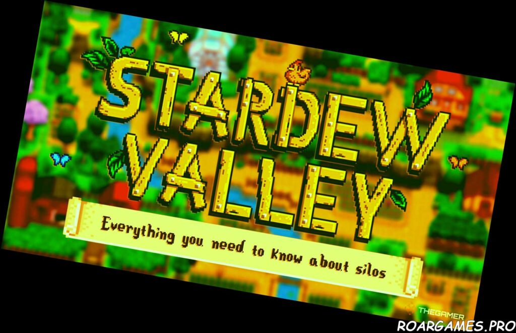 Stardew Valley Everything You Need To Know About Silos