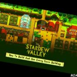 Stardew Valley How To Build And Use Every Farm Building