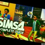 The Sims 4 Complete Guide